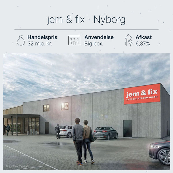 Slipshavnsvej 5 Nyborg: Blue Capital køber big box jem & fix for 32 mio.